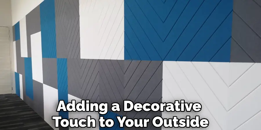 Adding a Decorative Touch to Your Outside