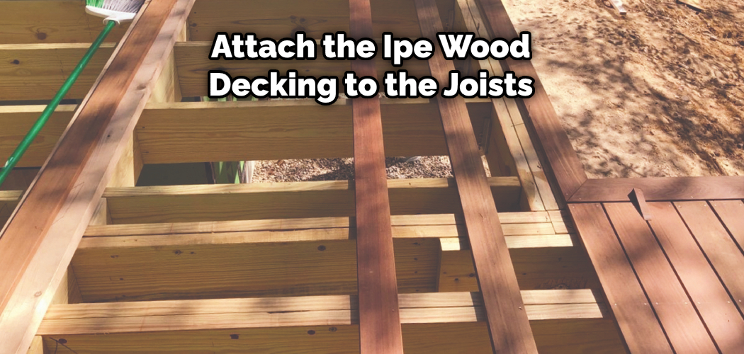 How to Install Ipe Wood Decking 10 Steps Instruction