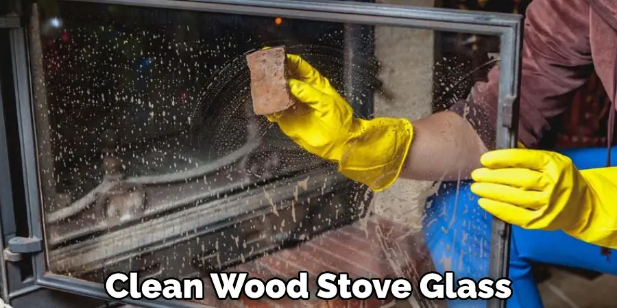 Clean Wood Stove Glass
