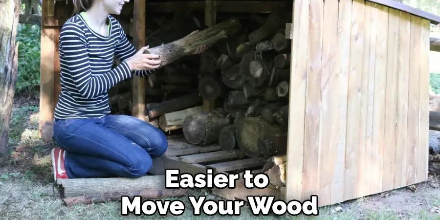 Easier to Move Your Wood