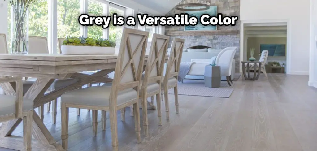 Grey is a Versatile Color