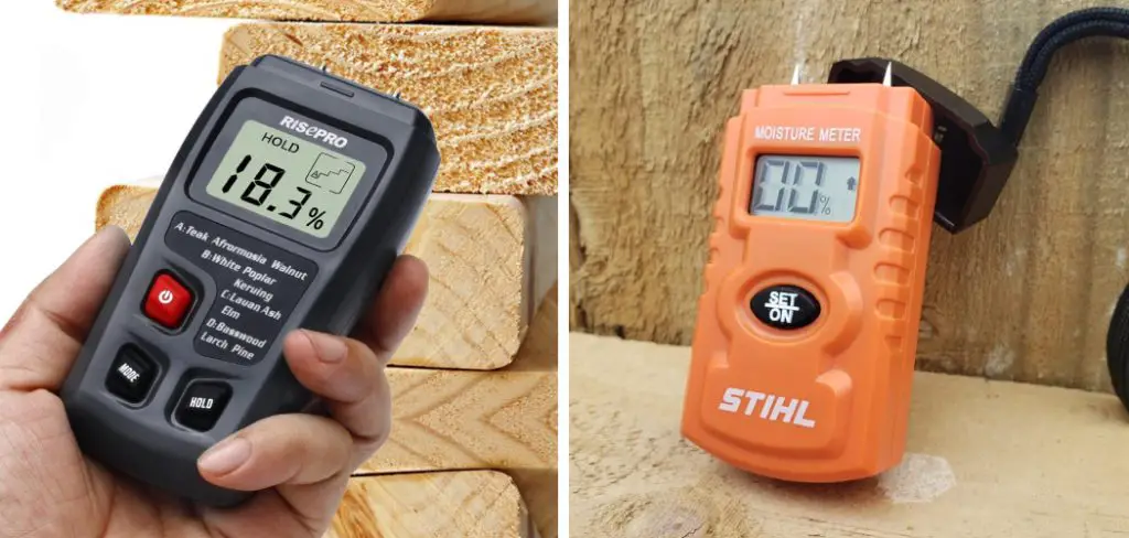 How to Use Moisture Meter for Wood