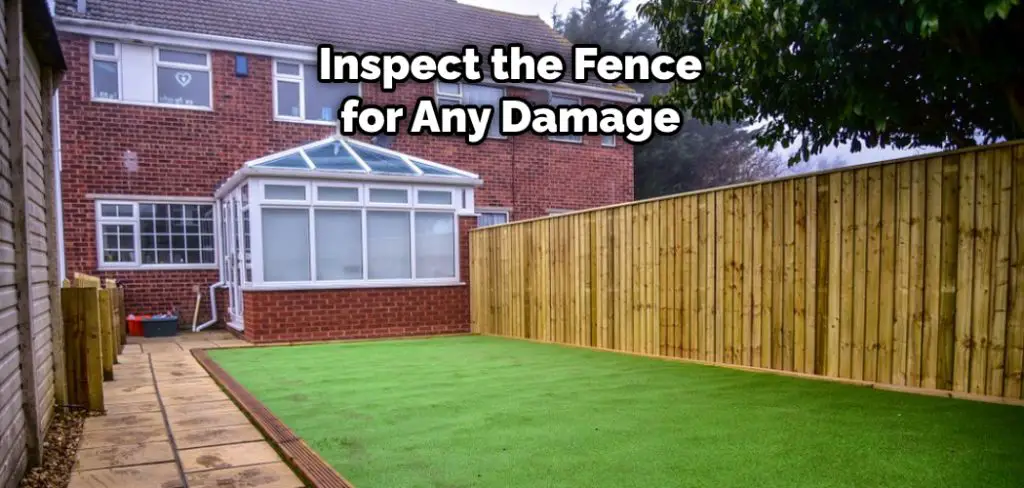 Inspect the Fence for Any Damage