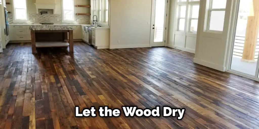 Let the Wood Dry