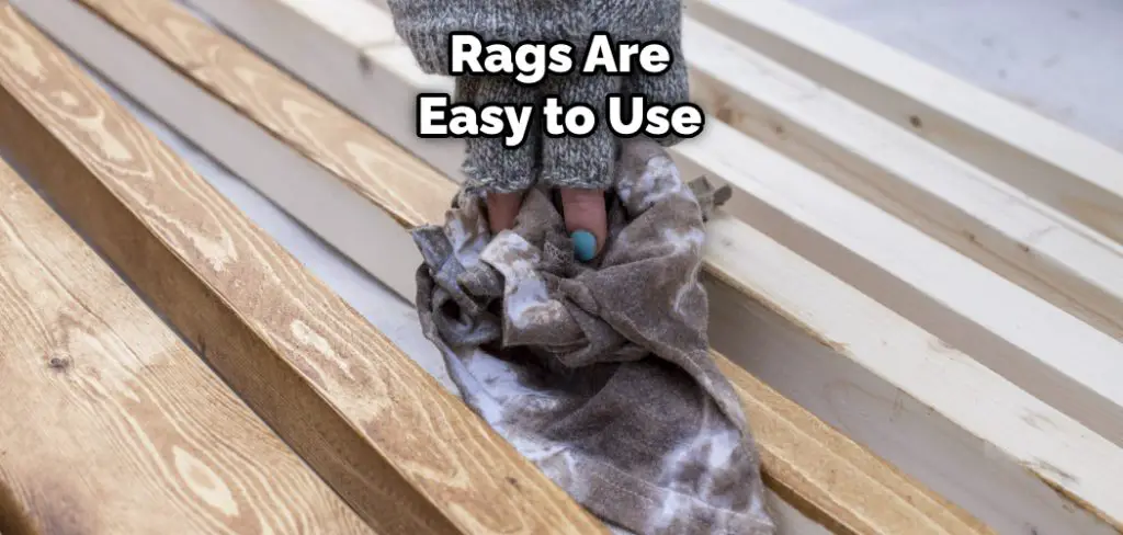 Rags Are Easy to Use