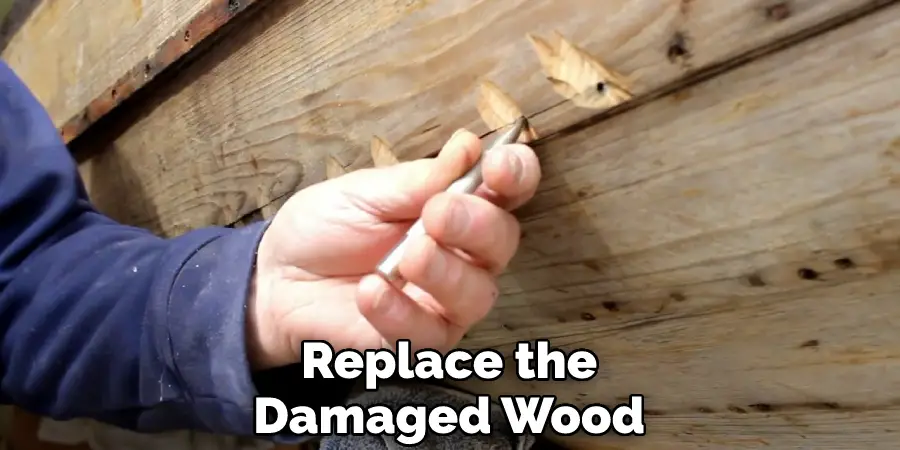 Replace the Damaged Wood