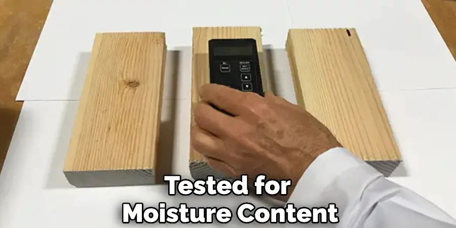 Tested for Moisture Content