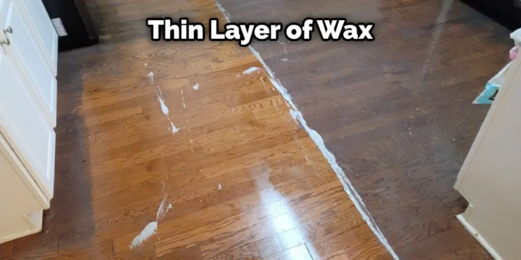 Thin Layer of Wax