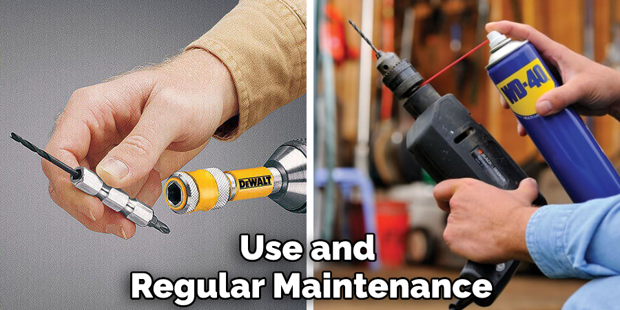 Use and Regular Maintenance