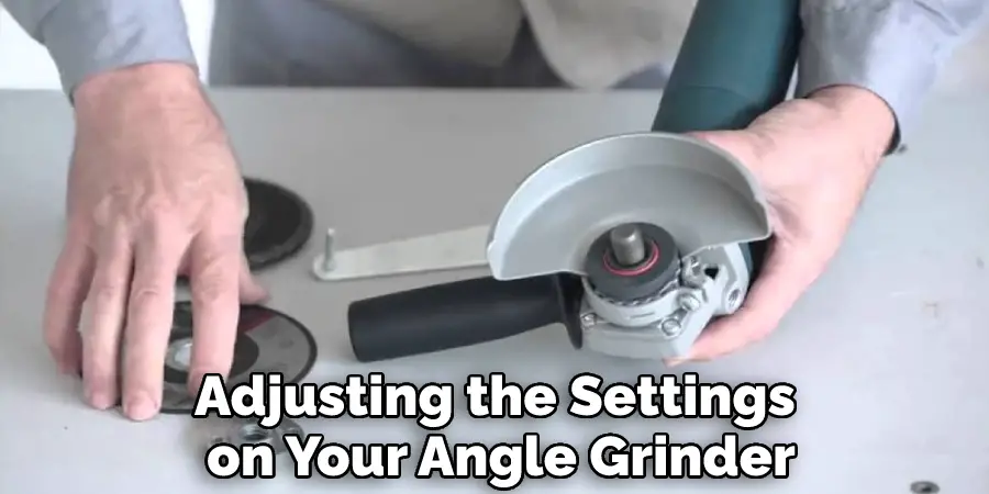 Adjusting the Settings on Your Angle Grinder