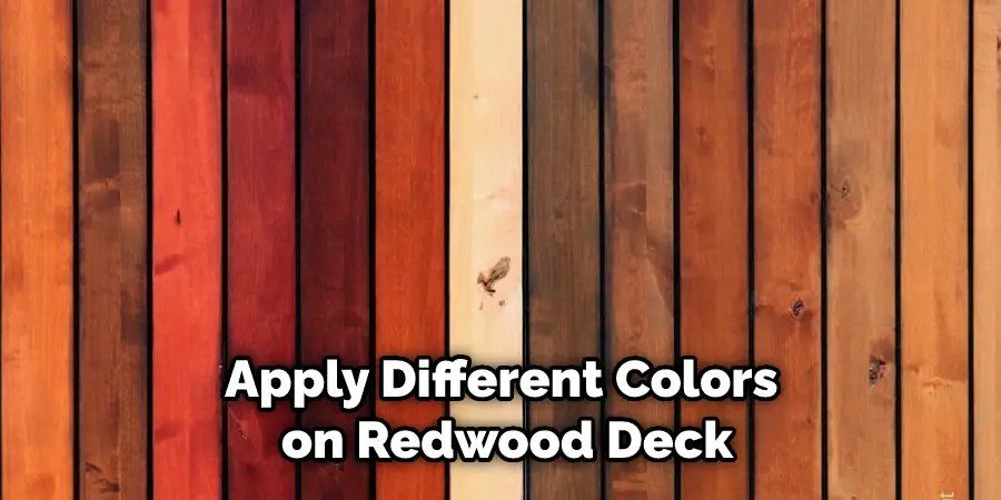 Apply Different Colors on Redwood Deck