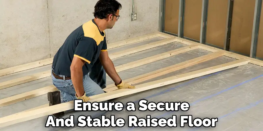 Ensure a Secure And Stable Raised Floor
