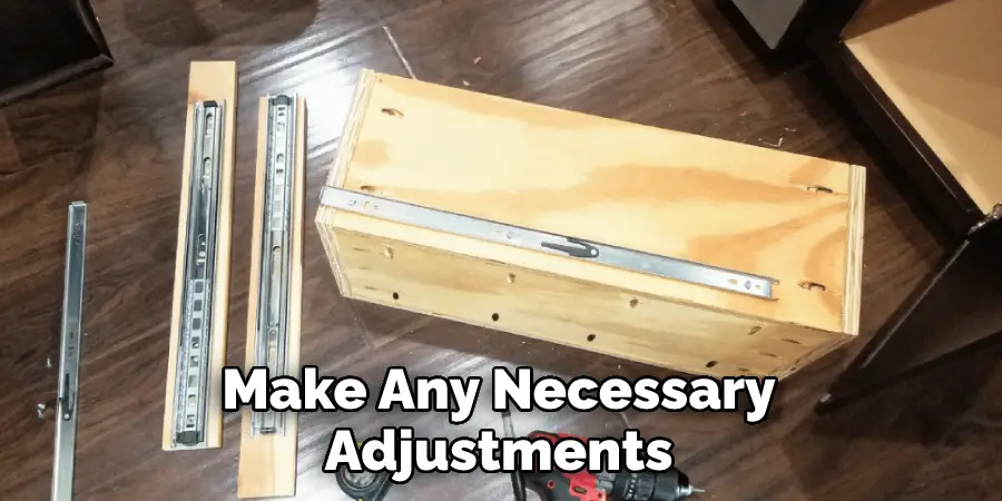 Make Any Necessary Adjustments
