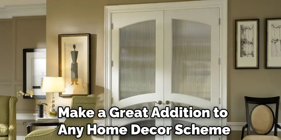 Make a Great Addition to Any Home Decor Scheme