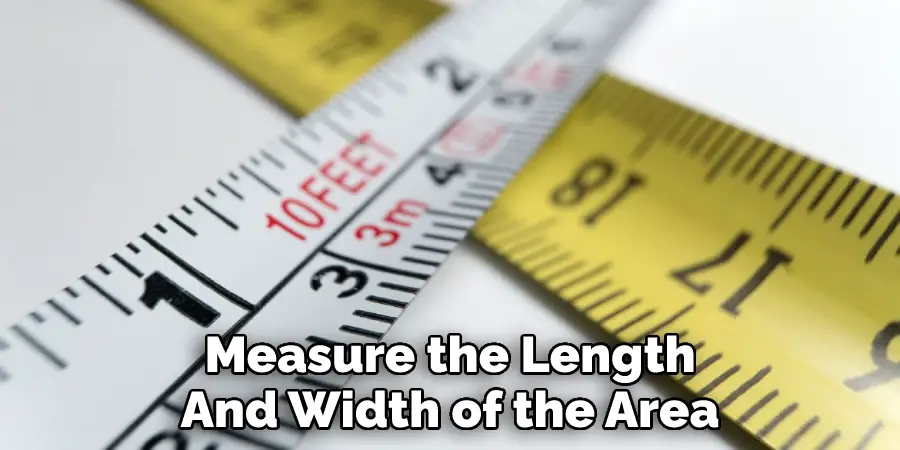 Measure the Length And Width of the Area