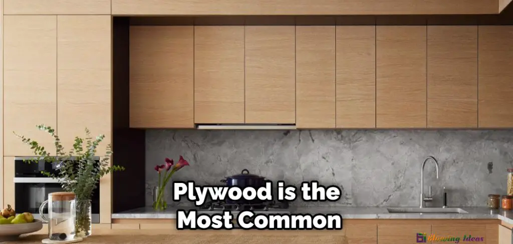 Plywood is the Most Common