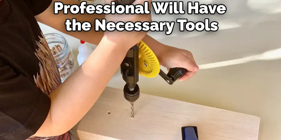 Professional Will Have the Necessary Tools