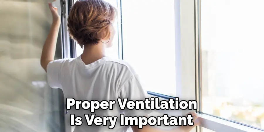 Proper Ventilation Is Very Important