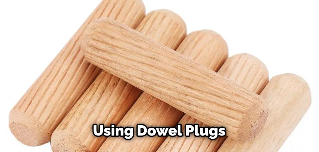 Using Dowel Plugs