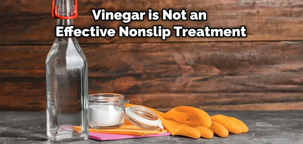 Vinegar is Not an Effective Nonslip Treatment