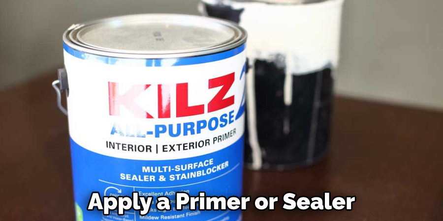 Apply a Primer or Sealer