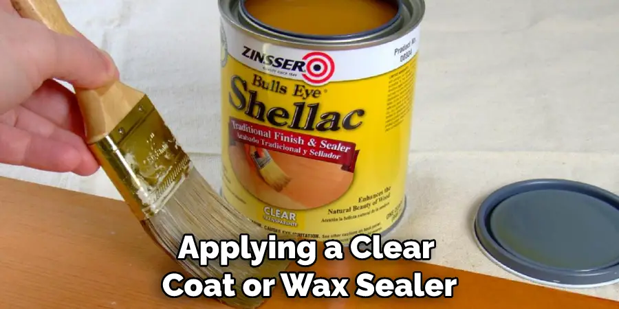 Applying a Clear Coat or Wax Sealer