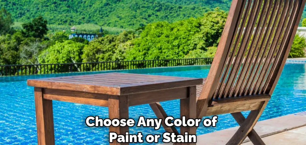Choose Any Color of Paint or Stain