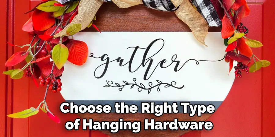 Choose the Right Type of Hanging Hardware