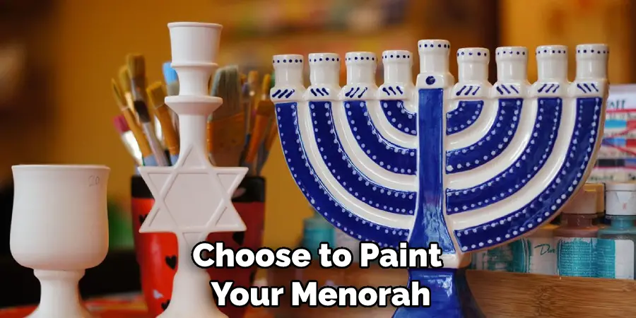 Choose to Paint Your Menorah
