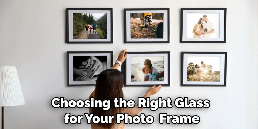 Choosing the Right Glass for Your Photo  Frame