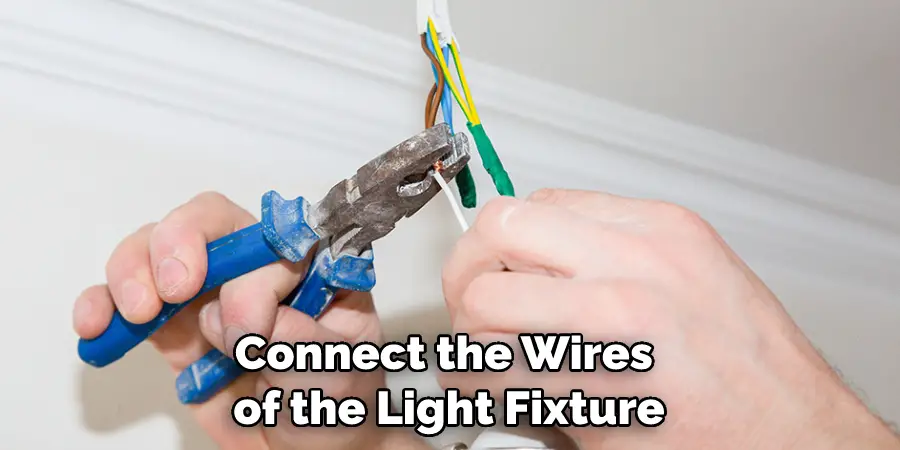 Connect the Wires of the Light Fixture