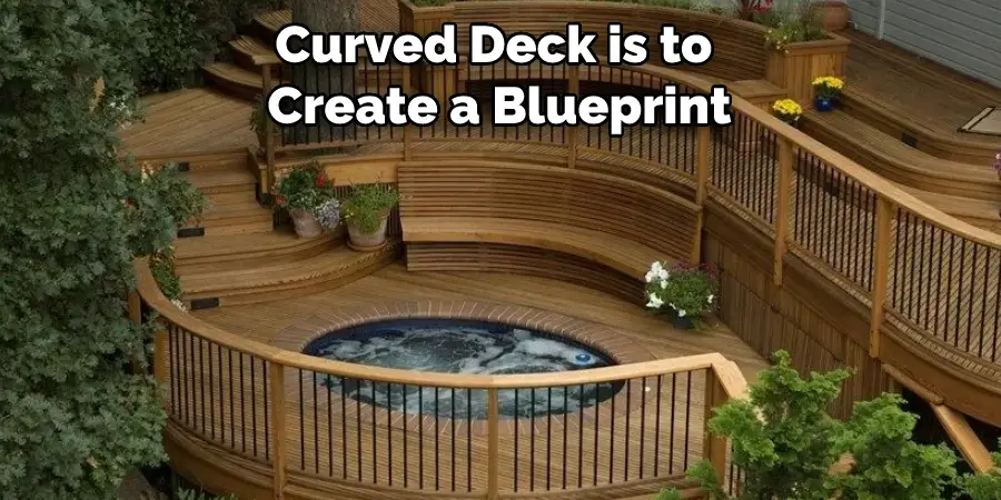 Curved Deck is to Create a Blueprint