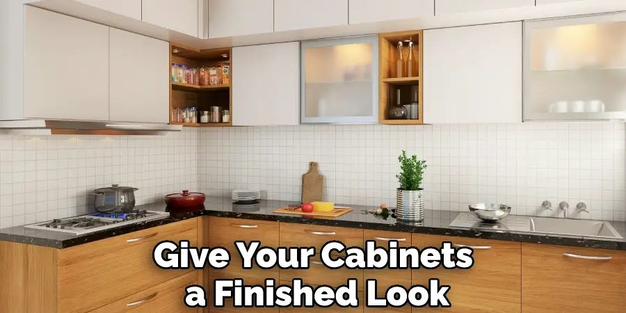 Give Your Cabinets a Finished Look