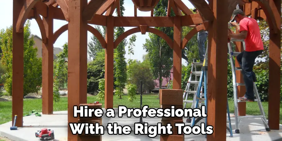 Hire a Professional With the Right Tools