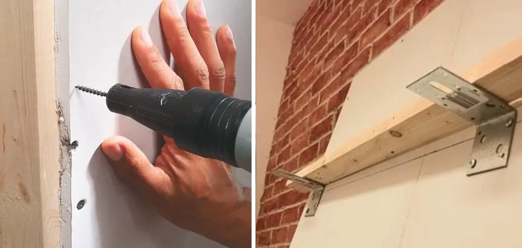 How to Attach Wood to Drywall