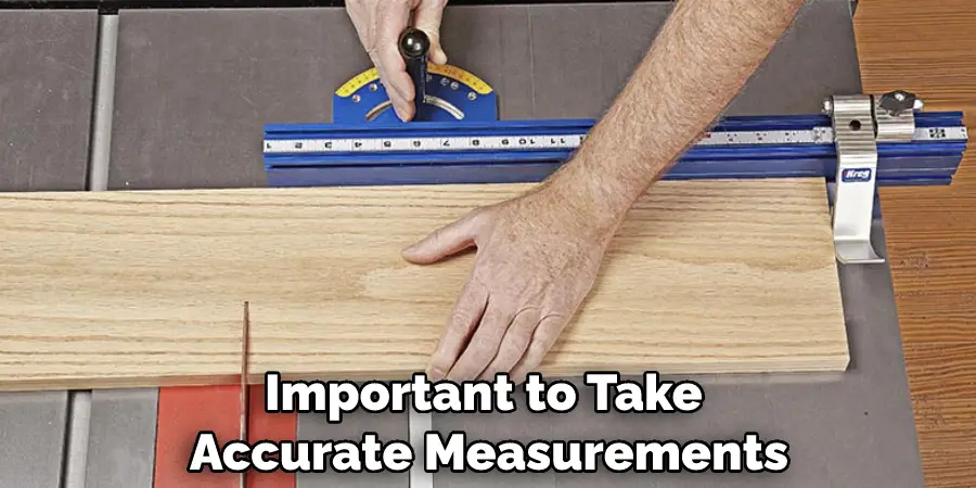 Important to Take Accurate Measurements