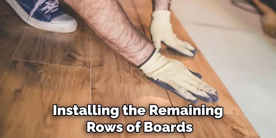 Installing the Remaining Rows of Boards