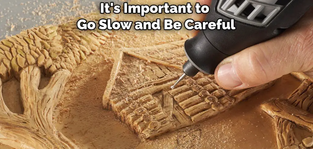 It's Important to Go Slow and Be Careful