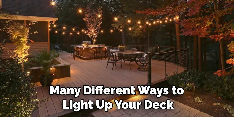 Many Different Ways to Light Up Your Deck