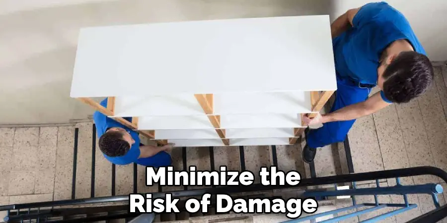 Minimize the Risk of Damage