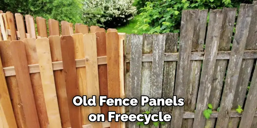 Old Fence Panels on Freecycle