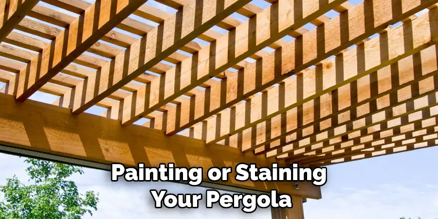 Painting or Staining Your Pergola