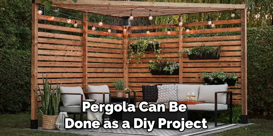 Pergola Can Be Done as a Diy Project