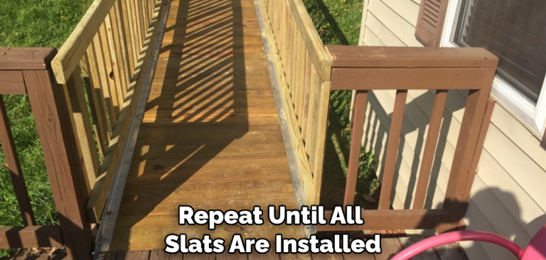 How To Build A Wooden Ramp Over Steps 9 Steps Guide 2024   Repeat Until All Slats Are Installed 768x366 