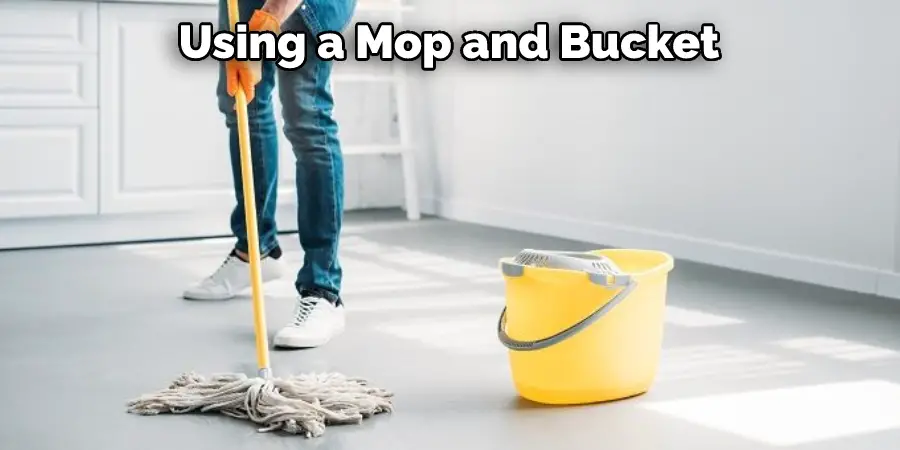 Using a Mop and Bucket