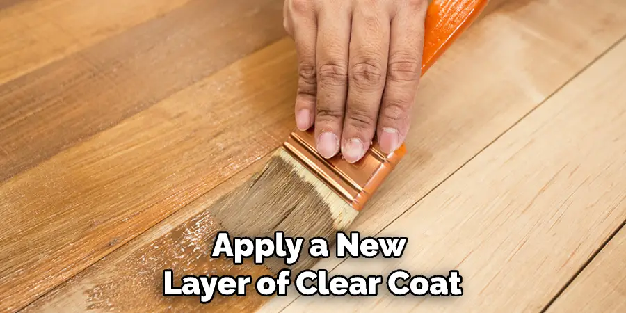 Apply a New Layer of Clear Coat