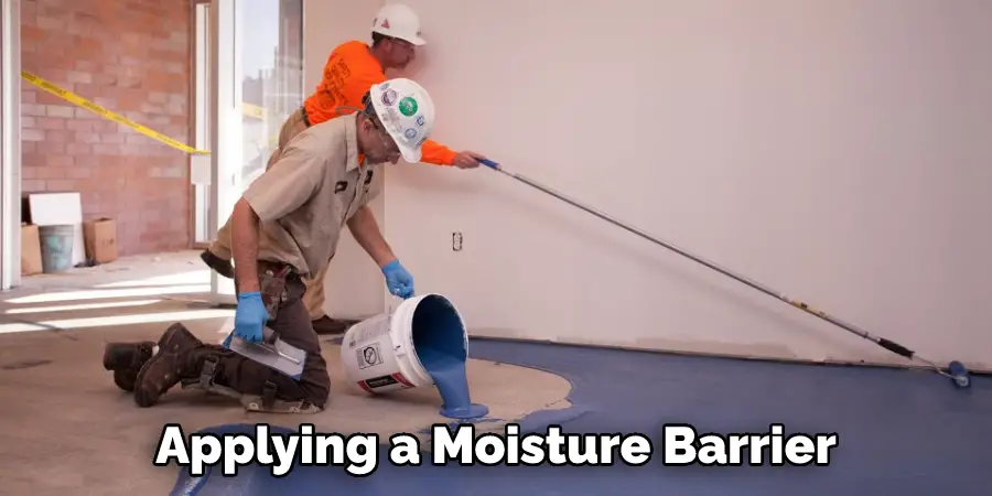 Applying a Moisture Barrier
