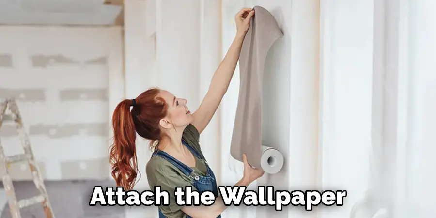 Attach the Wallpaper
