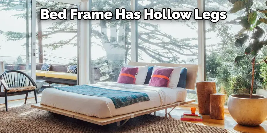 Bed Frame Has Hollow Legs