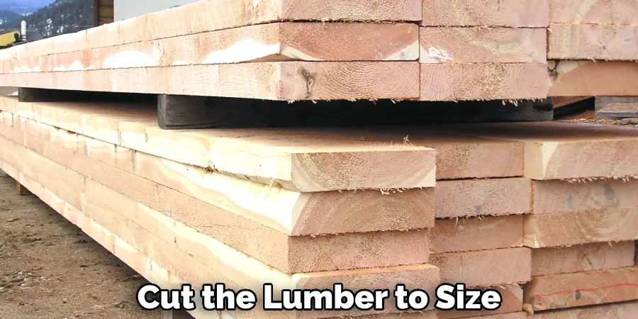 Cut the Lumber to Size